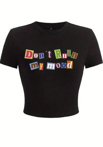Ruin My Mood Tee
